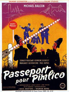 通往皮姆利科的护照 Passport to Pimlico.1949 字幕下载