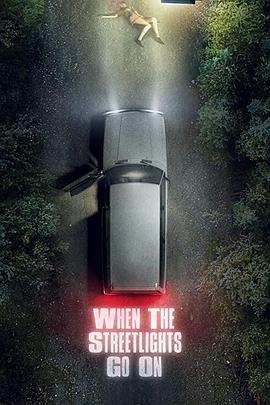 街灯亮起时 When The Streetlights Go On.2020 字幕下载