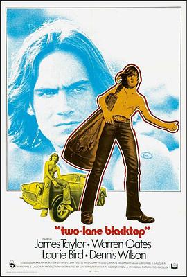 双车道柏油路 Two-lane Blacktop.1971 字幕下载
