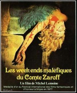 扎洛夫伯爵的邪恶周末 Les week-ends maléfiques du Comte Zaroff.1976 字幕下载