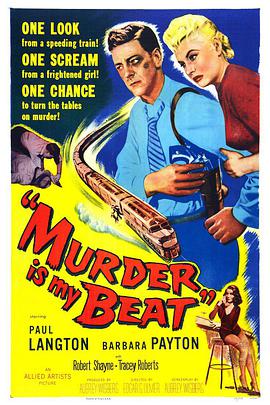 Murder Is My Beat .1955 字幕下载