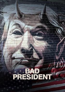 坏总统 Bad President.2020 字幕下载