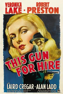 合约杀手 This Gun for Hire.1942 字幕下载