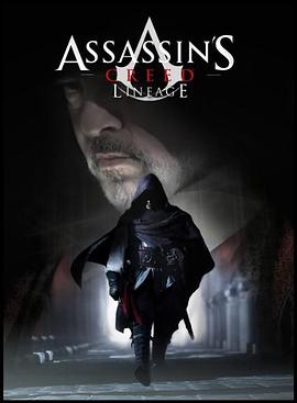 刺客信条：血系 Assassin's Creed: Lineage.2009 字幕下载
