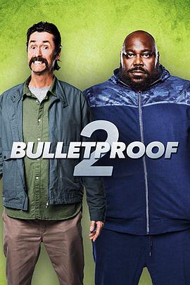 防弹2 Bulletproof 2.2020 字幕下载