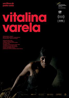 维塔利娜·瓦雷拉 Vitalina Varela.2019 字幕下载
