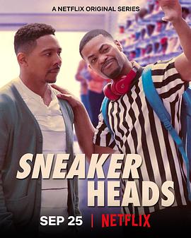 我为鞋狂 第一季 Sneakerheads Season 1.2020 字幕下载