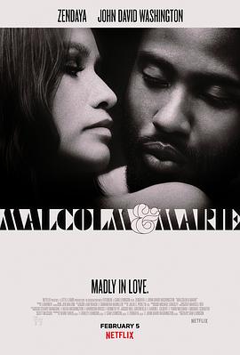 马尔科姆与玛丽 Malcolm &amp; Marie.2021 字幕下载