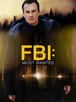 联邦调查局：通缉要犯 第三季 FBI: Most Wanted Season 3.2021 字幕下载