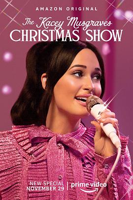 凯茜·马斯格雷夫斯圣诞秀 The Kacey Musgraves Christmas Show.2019 字幕下载
