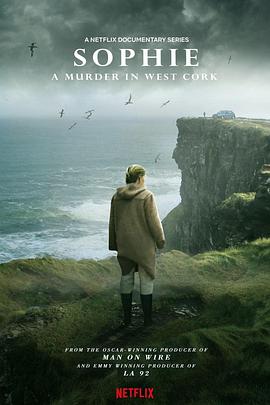 苏菲之死：爱尔兰离奇血案 Sophie: A Murder in West Cork.2021 字幕下载