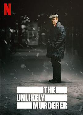意料之外的凶手 The Unlikely Murderer.2021 字幕下载