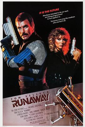 霹雳追魂弹 Runaway.1984 字幕下载