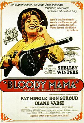 血腥妈妈 Bloody Mama.1970 字幕下载
