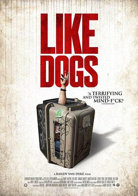 好像一条狗 Like Dogs.2021 字幕下载