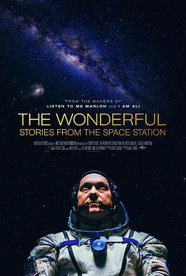 非凡成就：来自空间站的故事 The Wonderful: Stories From The Space Station.2021 字幕下载
