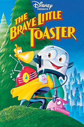电器小英雄 The Brave Little Toaster.1987 字幕下载