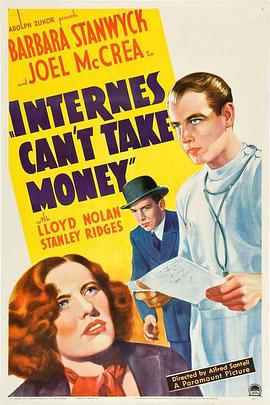 名医拒贿记 Internes Can't Take Money.1937 字幕下载