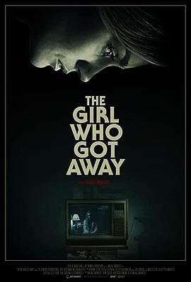 逃脱的女孩 The Girl Who Got Away.2021 字幕下载