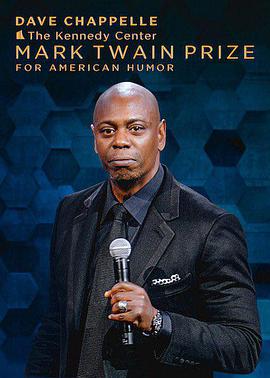 致敬幽默大师戴夫·查佩尔专场 22nd Annual Mark Twain Prize for American Humor celebrating: Dave Chappelle.2020 字幕下载