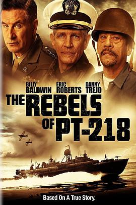 PT-218的叛军 The Rebels of PT-218.2021 字幕下载