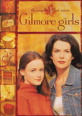 吉尔莫女孩 第一季 Gilmore Girls Season 1.2000 字幕下载