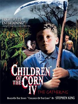 玉米地男孩4 Children of the Corn: The Gathering.1996 字幕下载