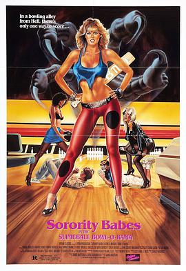 女生联谊会的美女粘球 Sorority Babes in the Slimeball Bowl-O-Rama.1988 字幕下载