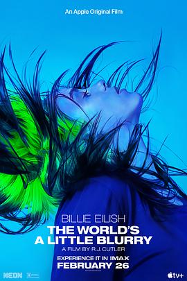 碧丽·艾莉许：模糊世界 Billie Eilish: The World’s A Little Blurry.2021 字幕下载
