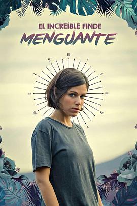 倒数第N次分手 El increíble finde menguante.2019 字幕下载