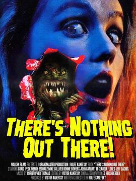 无路可逃 There's Nothing Out There.1992 字幕下载
