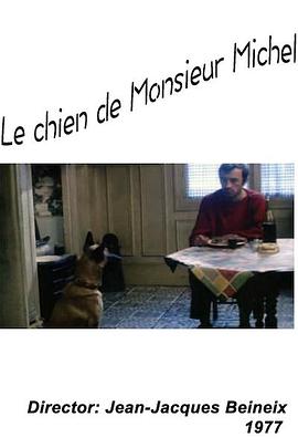米歇尔先生的狗 Le chien de Monsieur Michel.1977 字幕下载