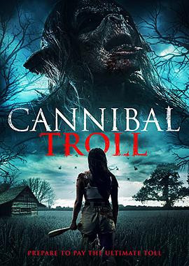 食人巨魔 Cannibal Troll.2021 字幕下载