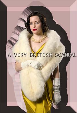 英伦式丑闻 A Very British Scandal.2021 字幕下载