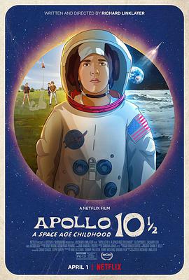 阿波罗10½号：太空时代的童年 Apollo 10 1/2: A Space Age Childhood.2022 字幕下载