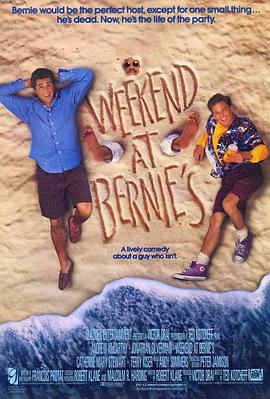 老板度假去 Weekend at Bernie's.1989 字幕下载