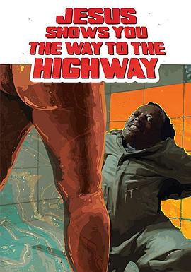 耶稣指引你上高速 Jesus Shows You the Way to the Highway.2019 字幕下载