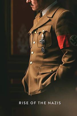 纳粹的崛起 Rise of the Nazis.2019 字幕下载