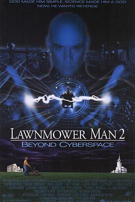 天才除草人2 Lawnmower Man 2: Beyond Cyberspace.1996 字幕下载