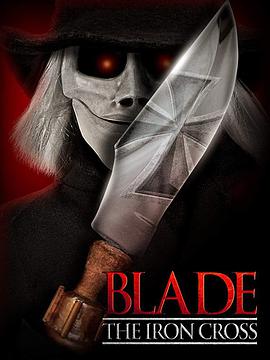刀刃铁十字 Blade the Iron Cross.2019 字幕下载