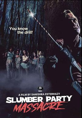 新睡衣晚会大屠杀 Slumber Party Massacre.2021 字幕下载