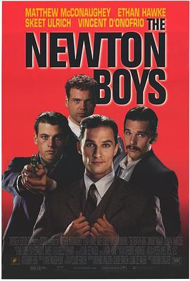 牛顿小子 The Newton Boys.1998 字幕下载