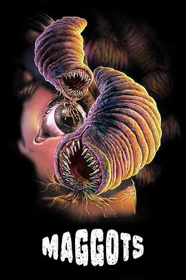 蛆虫 Maggots.2019 字幕下载