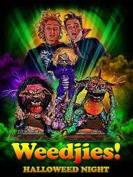 Weedjies: Halloweed Night .2019 字幕下载