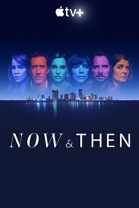 此时此刻 第一季 Now and Then Season 1.2022 字幕下载