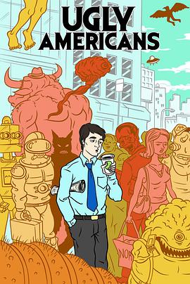 俗世乐土 第一季 Ugly Americans Season 1.2010 字幕下载