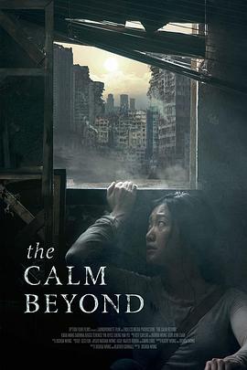 The Calm Beyond .2020 字幕下载