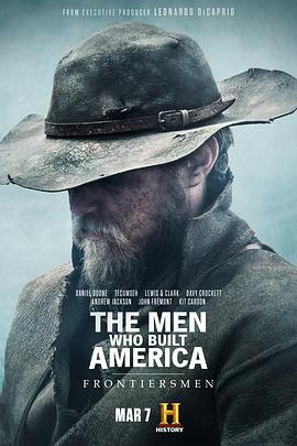 美国商业大亨传奇：拓荒者 The Men Who Built America: Frontiersmen.2018 字幕下载