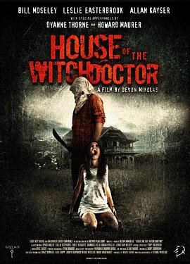杀戮惊魂 House of the Witchdoctor.2013 字幕下载