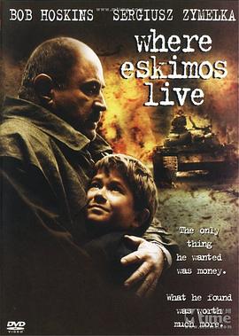 乱世老少 Where Eskimos Live.2002 字幕下载